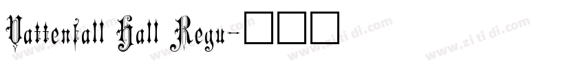 Vattenfall Hall Regu字体转换